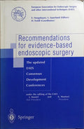 RECOMMENDATIONS FOR EVIDENCE-BASED ENDOSCOPIC SURGERY.