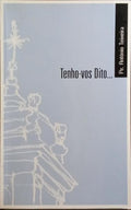 TENHO-VOS DITO...