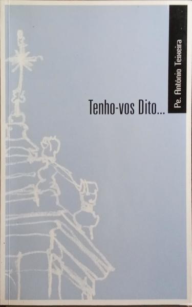 TENHO-VOS DITO...