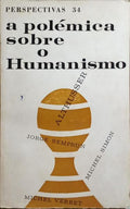 POLÉMICA SOBRE O HUMANISMO.