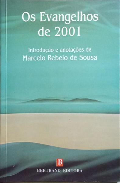 OS EVANGELHOS DE 2001. [3.ª EDIÇÃO]