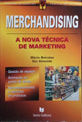 MERCHANDISING, A NOVA TÉCNICA DE MARKETING. [3.ª EDIÇÃO]