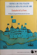 CRÓNICA DE UMA VIAGEM À COSTA DA MINA NO ANO DE 1480.