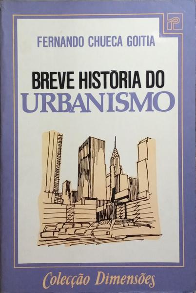 BREVE HISTÓRIA DO URBANISMO. [2.ª EDIÇÃO]