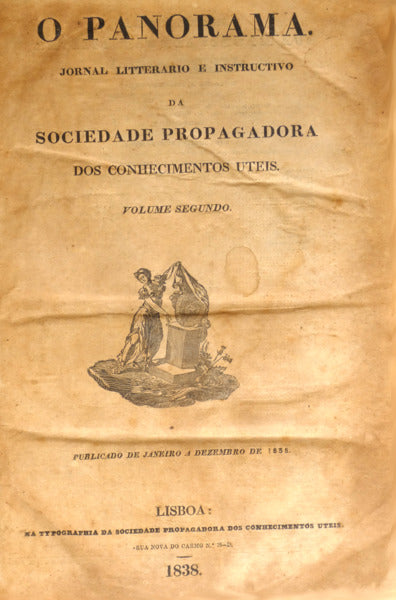 PANORAMA (O). JORNAL LITTERARIO E INSTRUCTIVO DA SOCIEDADE PROPAGADORA DOS CONHECIMENTOS UTEIS. [COLECÇÃO COMPLETA]
