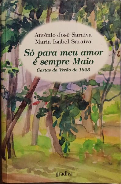 SÓ PARA MEU AMOR É SEMPRE MAIO.
