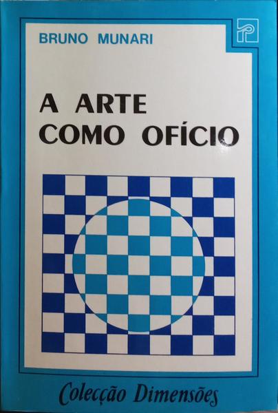 A ARTE COMO OFÍCIO. [3.ª EDIÇÃO]