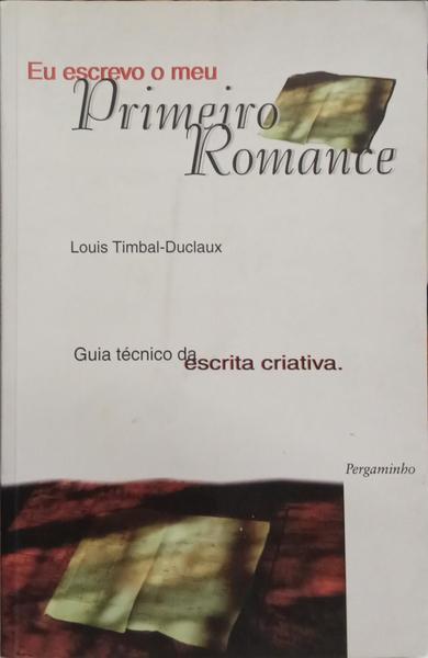 EU ESCREVO O MEU PRIMEIRO ROMANCE.