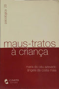 MAUS-TRATOS À CRIANÇA.