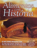 ALIMENTOS COM HISTÓRIA, VOLUME I E III.
