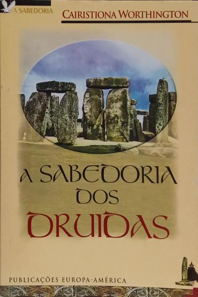 A SABEDORIA DOS DRUIDAS.