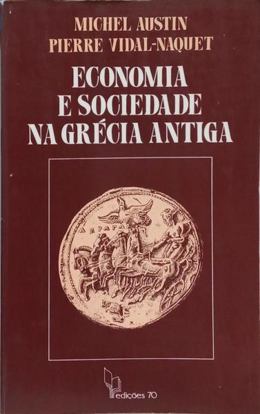 ECONOMIA E SOCIEDADE NA GRÉCIA ANTIGA.