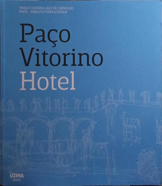 PAÇO VITORINO HOTEL.