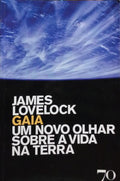 GAIA, UM NOVO OLHAR SOBRE A VIDA NA TERRA.