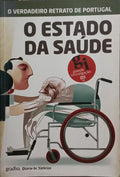O ESTADO A QUE A SAÚDE CHEGOU.