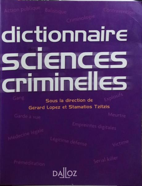 DICTIONNAIRE DES SCIENCES CRIMINELLES.