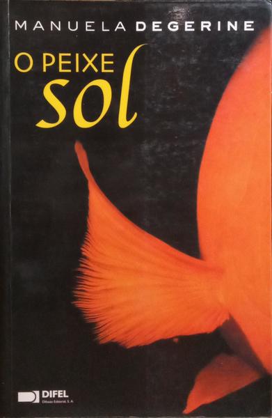 O PEIXE SOL.