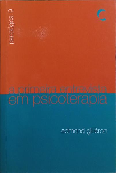 A PRIMEIRA ENTREVISTA EM PSICOTERAPIA.