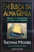 EM BUSCA DA ALMA GÉMEA. [2.ª EDIÇÃO]