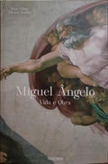MIGUEL ÂNGELO, 1475-1564: VIDA E OBRA.