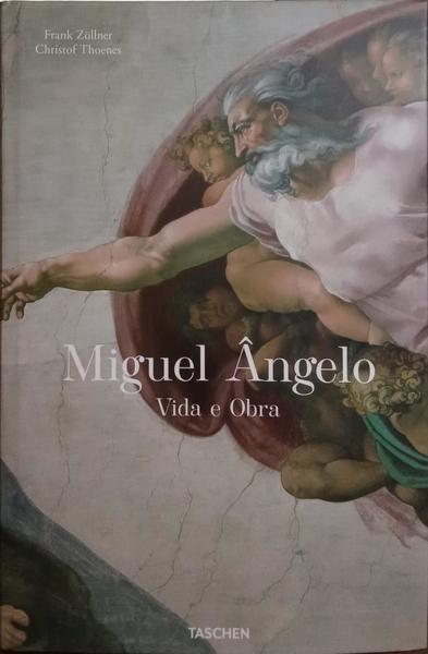 MIGUEL ÂNGELO, 1475-1564: VIDA E OBRA.