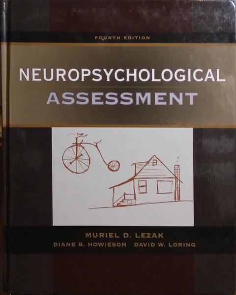 NEUROPSYCHOLOGICAL ASSESSMENT. [4.ª EDIÇÃO]