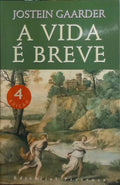 A VIDA É BREVE. [4.ª EDIÇÃO]