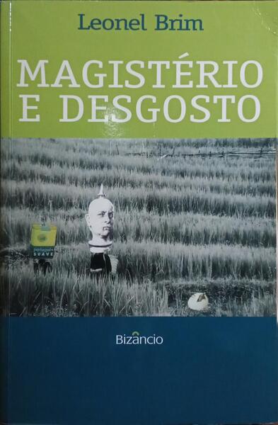 MAGISTÉRIO E DESGOSTO.