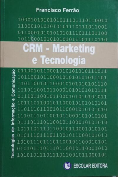 CRM, MARKETING E TECNOLOGIA.