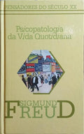 PSICOPATOLOGIA DA VIDA QUOTIDIANA.