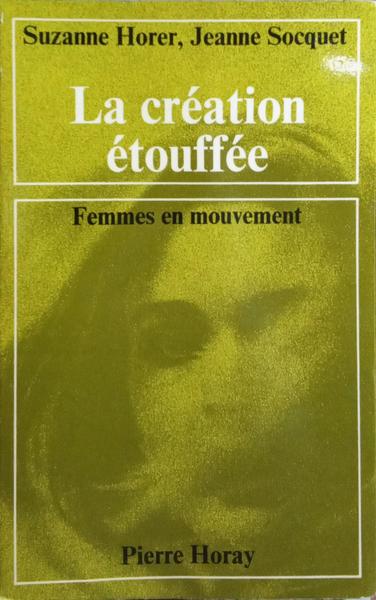 LA CRÃ‰ATION Ã‰TOUFFÃ‰E.