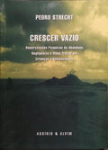 CRESCER VAZIO. [3.ª EDIÇÃO]