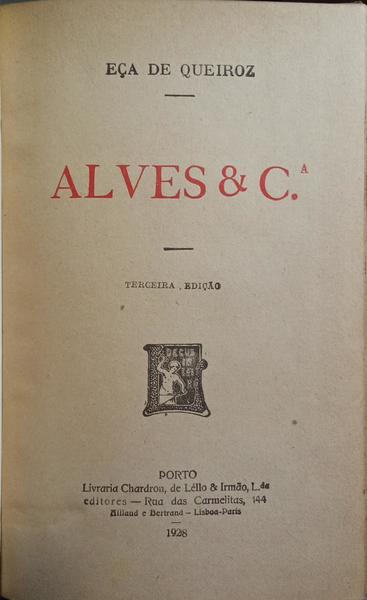 ALVES & C.ª. [3.ª EDIÇÃO]