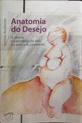 ANATOMIA DO DESEJO.