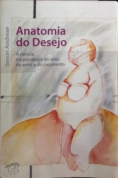ANATOMIA DO DESEJO.