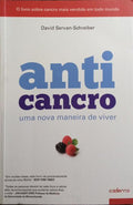 ANTICANCRO: UMA NOVA MANEIRA DE VIVER. [5.ª EDIÇÃO]