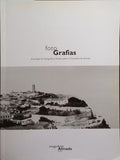 FOTO GRAFIAS, ANTOLOGIA DE FOTOGRAFIA E POESIA SOBRE O CONCELHO DE ALMADA.