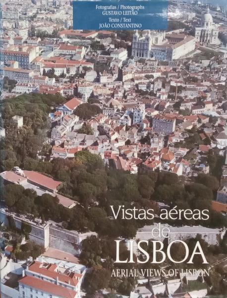 VISTAS AÉREAS DE LISBOA | AERIAL VIEWS OF LISBON.