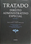 TRATADO DE DIREITO ADMINISTRATIVO ESPECIAL, VOLUME V.