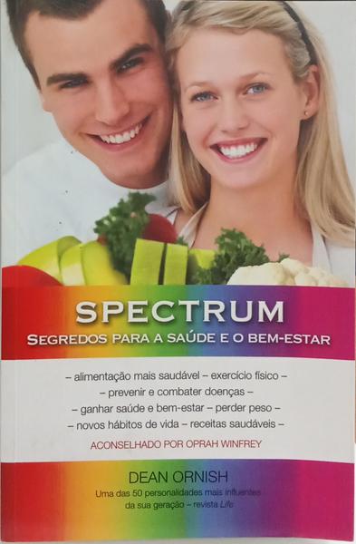 SPECTRUM: SEGREDOS PARA A SAÚDE E O BEM-ESTAR.