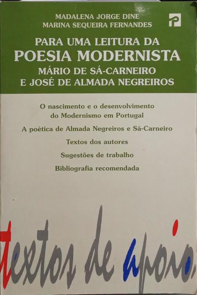 PARA UMA LEITURA DA POESIA MODERNISTA: MÁRIO DE SÁ-CARNEIRO E JOSÉ DE ALMADA NEGREIROS.