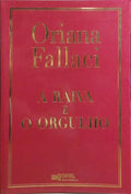 A RAIVA E O ORGULHO.