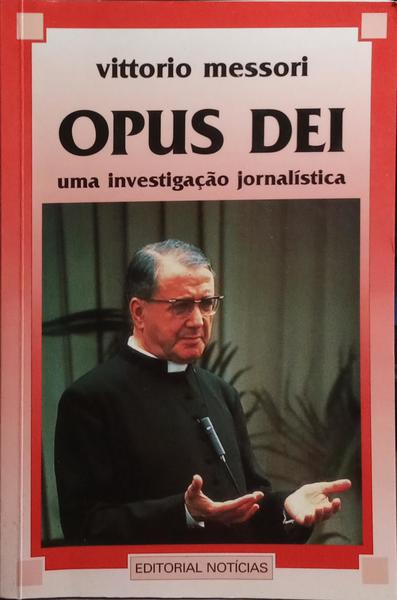 OPUS DEI, UMA INVESTIGAÇÃO JORNALÍSTICA.