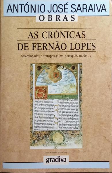 AS CRÓNICAS DE FERNÃO LOPES. [3.ª EDIÇÃO]