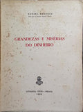 GRANDEZAS E MISÉRIAS DO DINHEIRO.