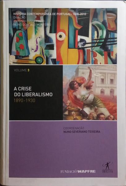 A CRISE DO LIBERALISMO, 1890-1930.