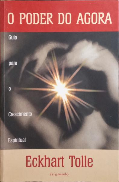 O PODER DO AGORA. [1.ª REIMP.]