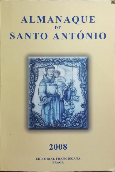 ALMANAQUE DE SANTO ANTÓNIO 2008.