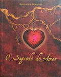 O SEGREDO DO AMOR.