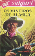 OS MINEIROS DE ALASKA.